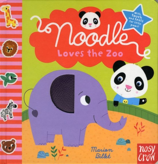Cover for Nosy Crow · Noodle Loves the Zoo - Noodle (Board book) (2013)