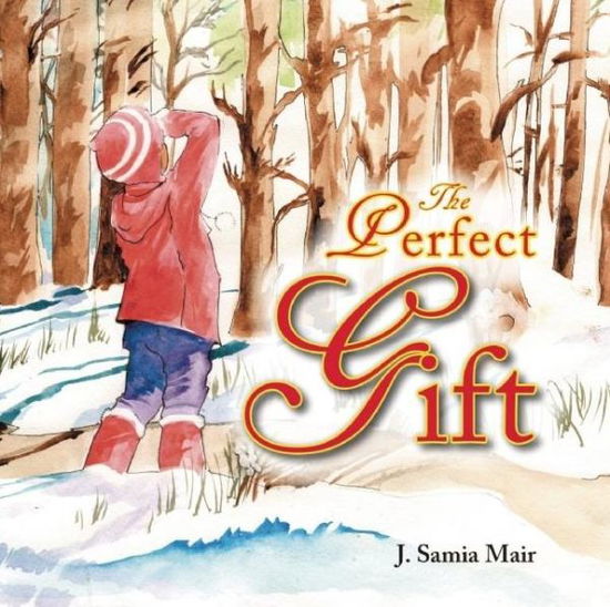 Cover for J. Samia Mair · The Perfect Gift (Hardcover Book) (2010)