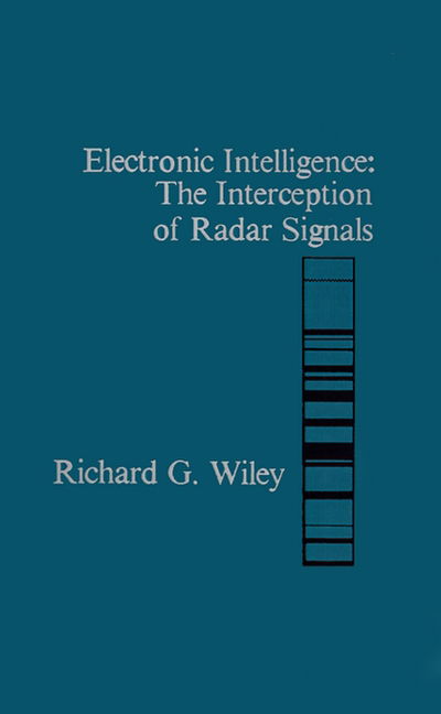 Cover for Richard G. Wiley · Electronic Intelligence: the Interceptio (Gebundenes Buch) (1985)