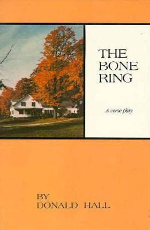 Cover for Donald Hall · The bone ring (Book) (1987)