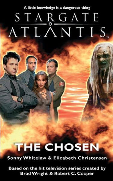 Cover for Sonny Whitelaw · Stargate Atlantis: the Chosen - Stargate Atlantis (Paperback Book) (2006)