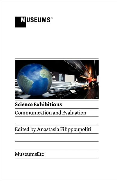 Cover for Anastasia Filippoupoliti · Science Exhibitions: Communication and Evaluation (Taschenbuch) (2010)