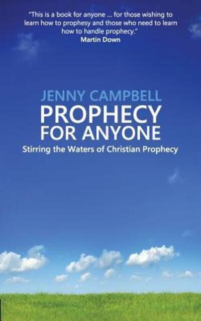Prophecy For Anyone - Jenny Campbell - Books - Rehoboth Media - 9780957481381 - November 29, 2017