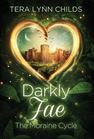 Cover for Tera Lynn Childs · Darkly Fae (Hardcover Book) (2016)