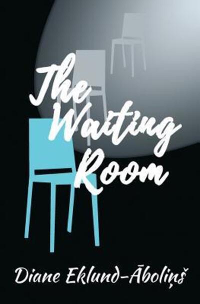 Cover for Diane Eklund-Abolins · The Waiting Room (Paperback Book) (2019)