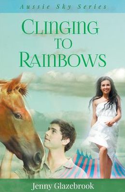 Cover for Jenny Glazebrook · Clinging to Rainbows (Paperback Book) (2016)