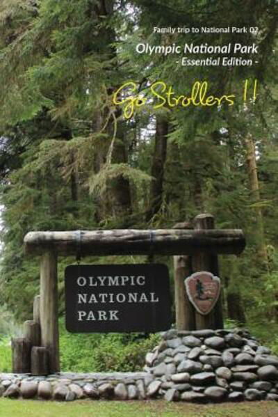 Cover for Kjmaria · Go Strollers !! : Family Trip to National Park 02 - Olympic National Park (Taschenbuch) (2018)