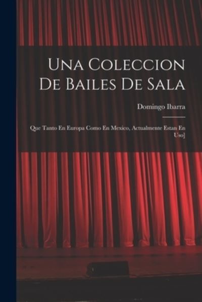 Cover for Domingo Ibarra · Coleccion de Bailes de Sala (Book) (2022)