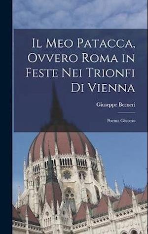 Cover for Giuseppe Berneri · Meo Patacca, Ovvero Roma in Feste Nei Trionfi Di Vienna (Bok) (2022)