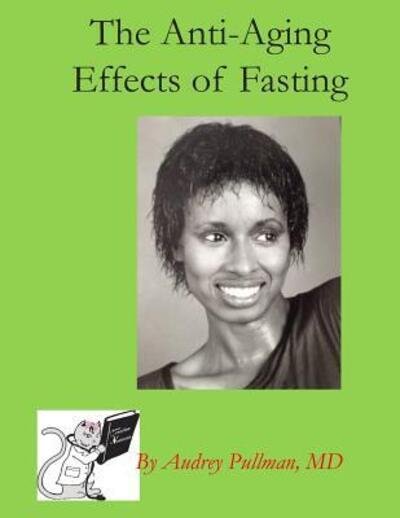 Cover for Audrey Pullman · The Anti-Aging Effects of Fasting (Paperback Book) (2019)