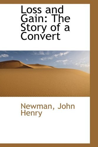 Cover for Newman John Henry · Loss and Gain: the Story of a Convert (Paperback Book) (2009)