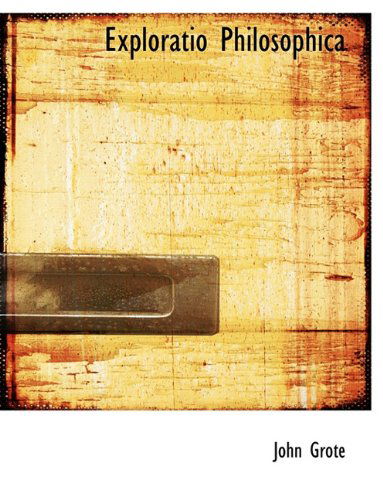 Cover for John Grote · Exploratio Philosophica (Paperback Book) (2010)