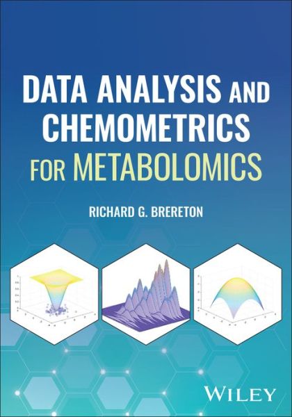 Cover for Brereton, Richard G. (University of Bristol, UK) · Data Analysis and Chemometrics for Metabolomics (Hardcover Book) (2024)