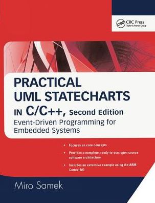 Cover for Miro Samek · Practical UML Statecharts in C/C++: Event-Driven Programming for Embedded Systems (Hardcover Book) (2018)