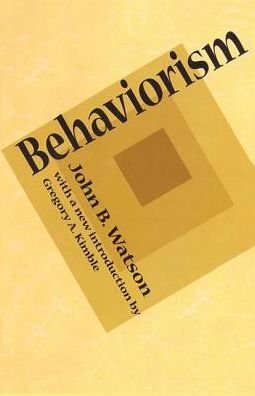 Behaviorism - John B. Watson - Kirjat - Taylor & Francis Ltd - 9781138519381 - keskiviikko 20. syyskuuta 2017