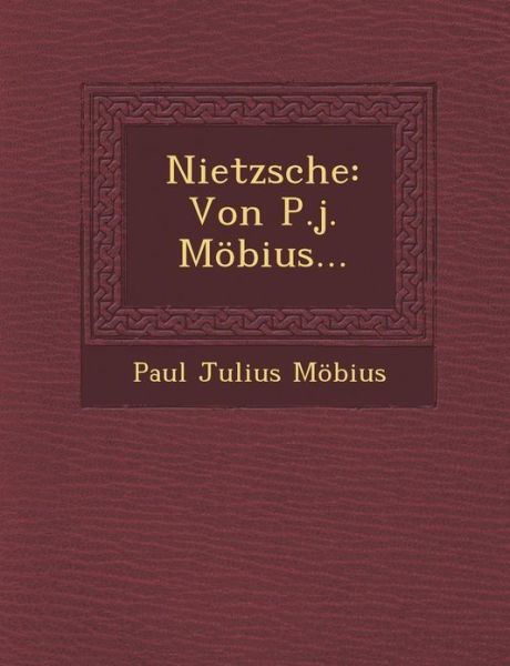 Cover for Paul Julius Mobius · Nietzsche: Von P.j. Mobius... (Taschenbuch) (2012)