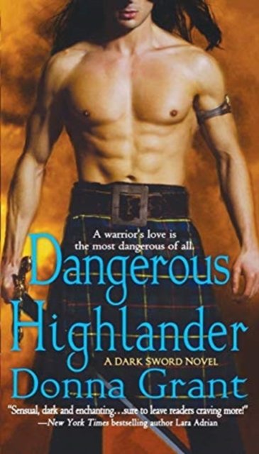 Cover for Donna Grant · Dangerous Highlander A Dark Sword Novel (Paperback Book) (2009)