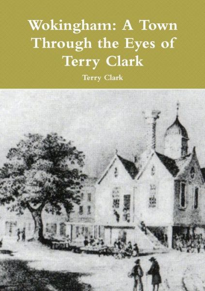 Cover for Terry Clark · Wokingham (Book) (2012)