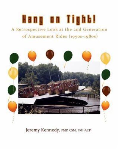Cover for Jeremy Kennedy · Hang on Tight! A Retrospective Look at the 2nd Generation of Amusement Rides (Paperback Book) (2016)