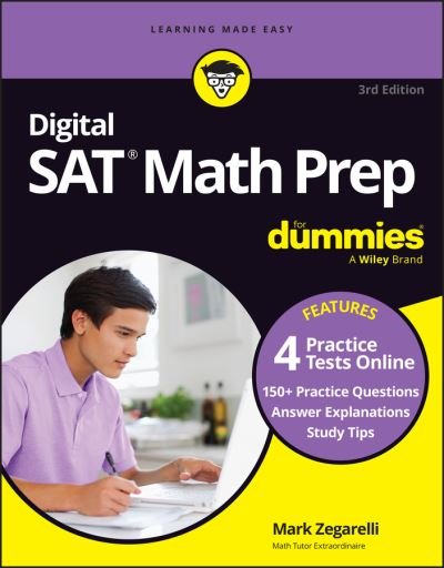 Cover for Zegarelli, Mark (Rutgers University) · Digital SAT Math Prep For Dummies, 3rd Edition: Book + 4 Practice Tests Online, Updated for the NEW Digital Format (Paperback Bog) (2023)