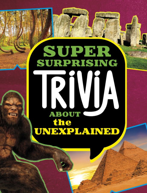 Cover for Megan Cooley Peterson · Super Surprising Trivia About the Unexplained - Super Surprising Trivia You Can't Resist (Pocketbok) (2024)