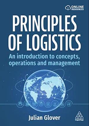 Cover for Julian Glover · Principles of Logistics: An Introduction to Concepts, Operations and Management (Gebundenes Buch) (2025)
