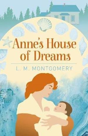 Cover for L. M. Montgomery · Anne's House of Dreams - Arcturus Essential Anne of Green Gables (Paperback Bog) (2020)