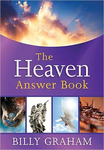 Cover for Billy Graham · The Heaven Answer Book - Answer Book Series (Gebundenes Buch) (2012)