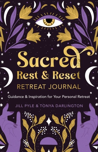 Cover for Jillian Pyle · Sacred Rest &amp; Reset Retreat Journal: Guidance &amp; Inspiration for Your Personal Retreat (Taschenbuch) (2023)