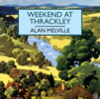 Cover for Alan Melville · Weekend At Thrackley (CD) (2018)