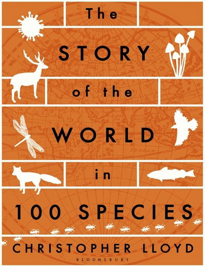 Cover for Christopher Lloyd · The Story of the World in 100 Species (Paperback Book) (2016)