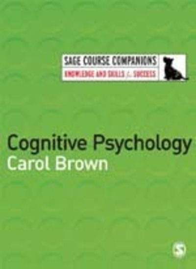 Cover for Carol Brown · Cognitive Psychology - Sage Course Companions Series (Inbunden Bok) (2006)