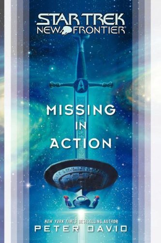 Star Trek: New Frontier: Missing in Action - Star Trek: The Next Generation - Peter David - Bøger - Simon & Schuster - 9781416598381 - 7. april 2008
