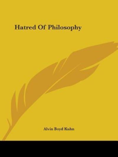 Cover for Alvin Boyd Kuhn · Hatred of Philosophy (Paperback Book) (2005)