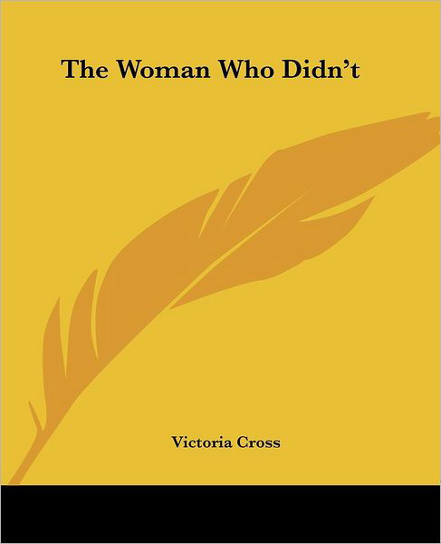 Cover for Victoria Cross · The Woman Who Didn't (Paperback Book) (2004)