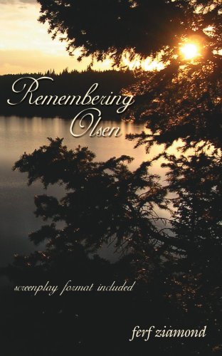 Cover for Ferf Ziamond · Remembering Olsen: Screenplay Format Included (Paperback Bog) (2006)