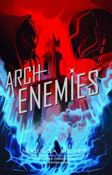Cover for Marissa Meyer · Archenemies (Hardcover Book) (2018)