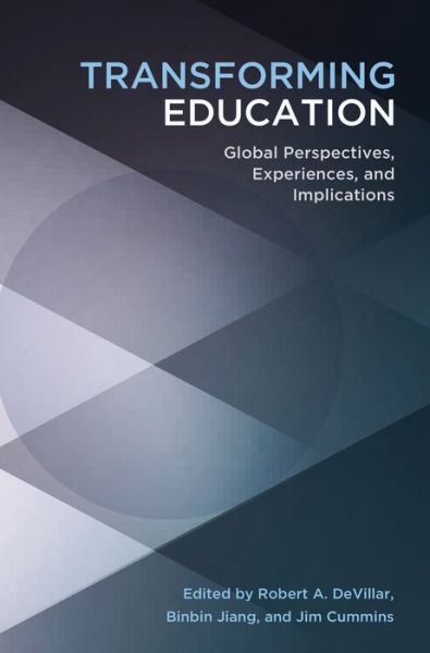 Cover for Transforming Education: Global Perspectives, Experiences and Implications - Educational Psychology (Hardcover Book) [New edition] (2013)