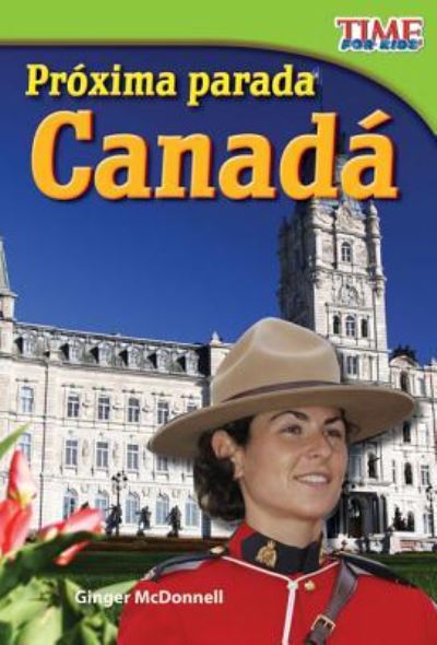 Cover for Ginger McDonnell · Próxima parada : Canadá (Pocketbok) (2012)