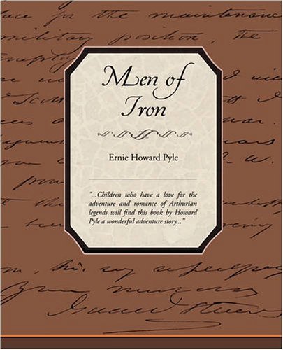 Cover for Ernie Howard Pyle · Men of Iron (Paperback Book) (2008)