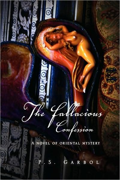 Cover for P S Garbol · The Fallacious Confession (Paperback Book) (2009)