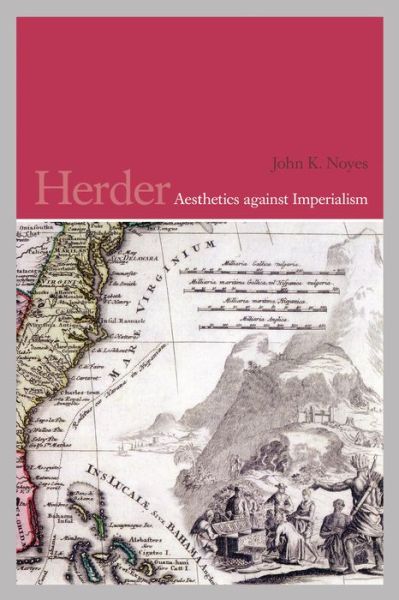 Cover for John K. Noyes · Herder: Aesthetics against Imperialism - German and European Studies (Hardcover Book) (2015)