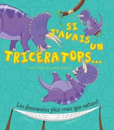 Cover for Ruth Symons · Si j'Avais Un Tric?ratops... (Pocketbok) (2014)