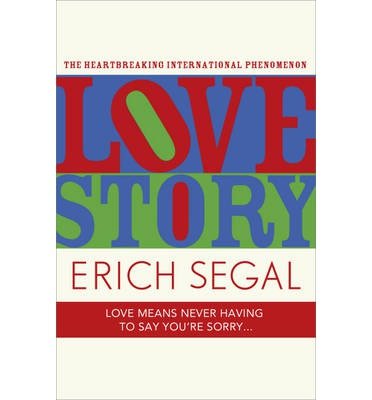 Cover for Erich Segal · Love Story: The 50th Anniversary Edition of the heartbreaking international phenomenon (Paperback Bog) (2013)