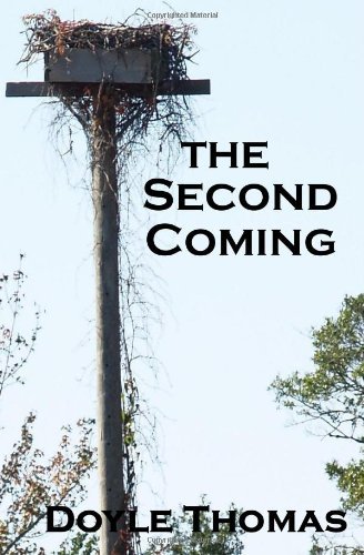 Cover for Doyle Thomas · The Second Coming (Paperback Book) (2010)