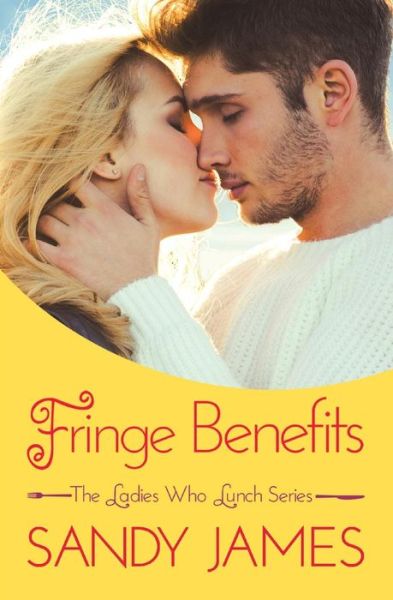Cover for Sandy James · Fringe Benefits (Paperback Book) (2015)
