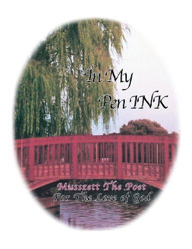 Cover for Musszett the Poet · In My Pen (Ink) (Pocketbok) (2011)