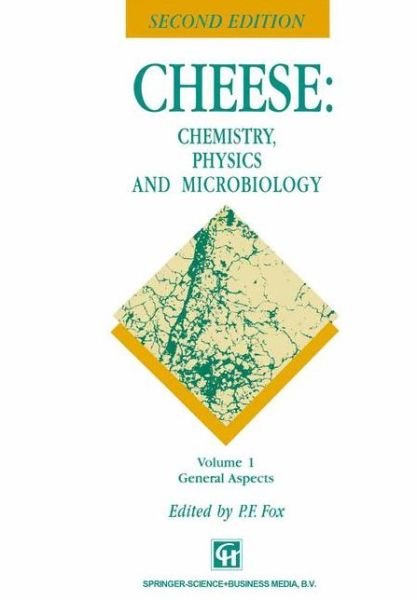 Cover for P. F. Fox · Cheese: Chemistry, Physics and Microbiology: Volume 1 General Aspects (Pocketbok) [2nd ed. 1993 edition] (2012)