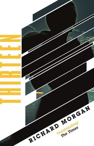 Cover for Richard Morgan · Thirteen: Previously published as BLACK MAN - Gollancz S.F. (Pocketbok) (2018)