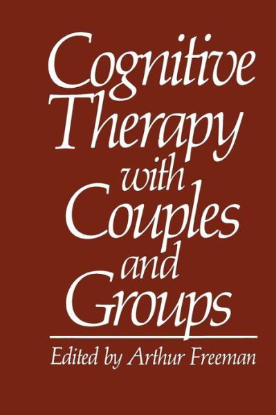 Cover for Arthur Freeman · Cognitive Therapy with Couples and Groups (Paperback Bog) [Softcover reprint of the original 1st ed. 1983 edition] (2013)